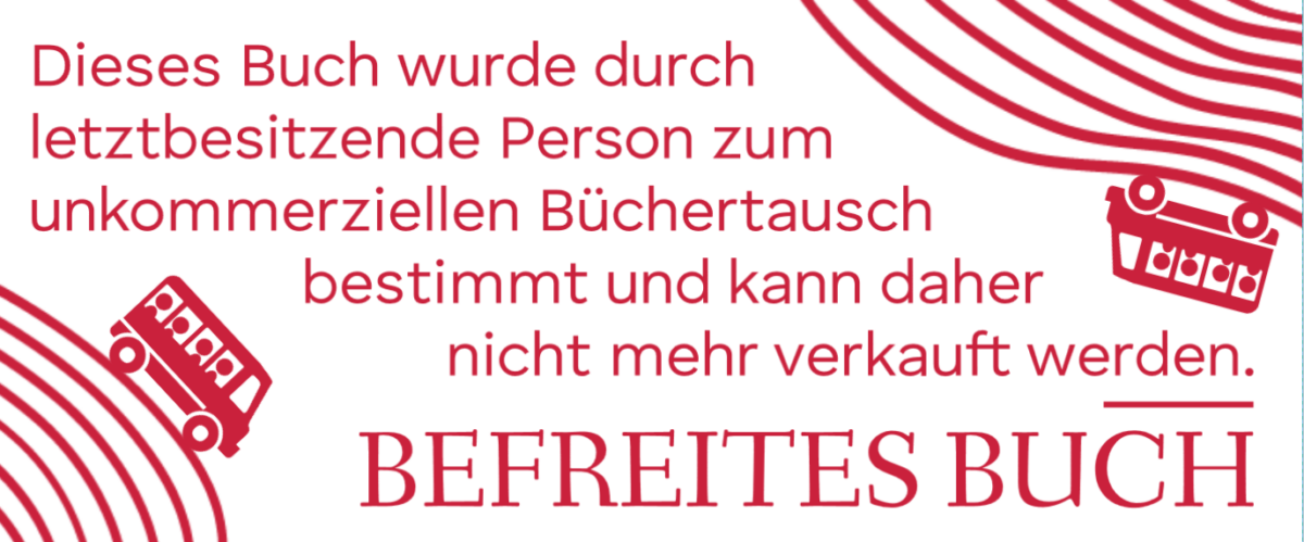 Auf dem Stempel ist unten links und oben rechts jeweils ein Linienmuster zu sehen auf dem ein Omnibus fährt. Dazwischen steht der Text: "Dieses Buch wurde durch letztbesitzende Person zum unkommerziellen Büchertausch bestimmt und kann daher nicht mehr verkauft werden. - BEFREITES BUCH"